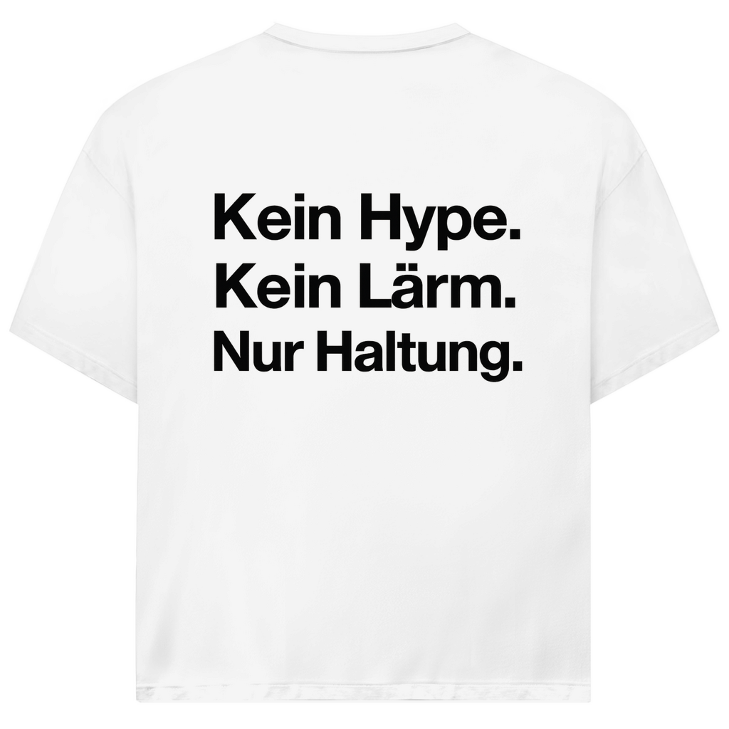 Oversize T-Shirt Haltung!