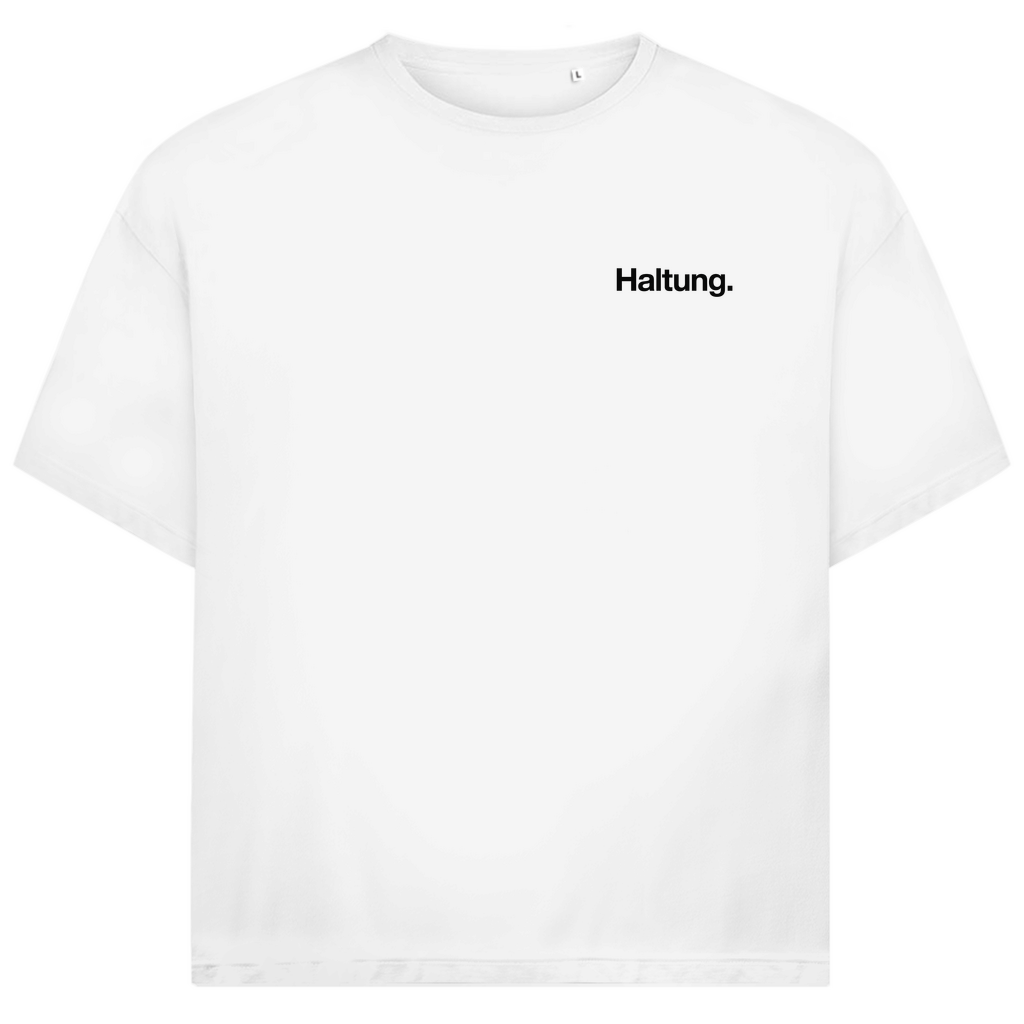 Oversize T-Shirt Haltung!